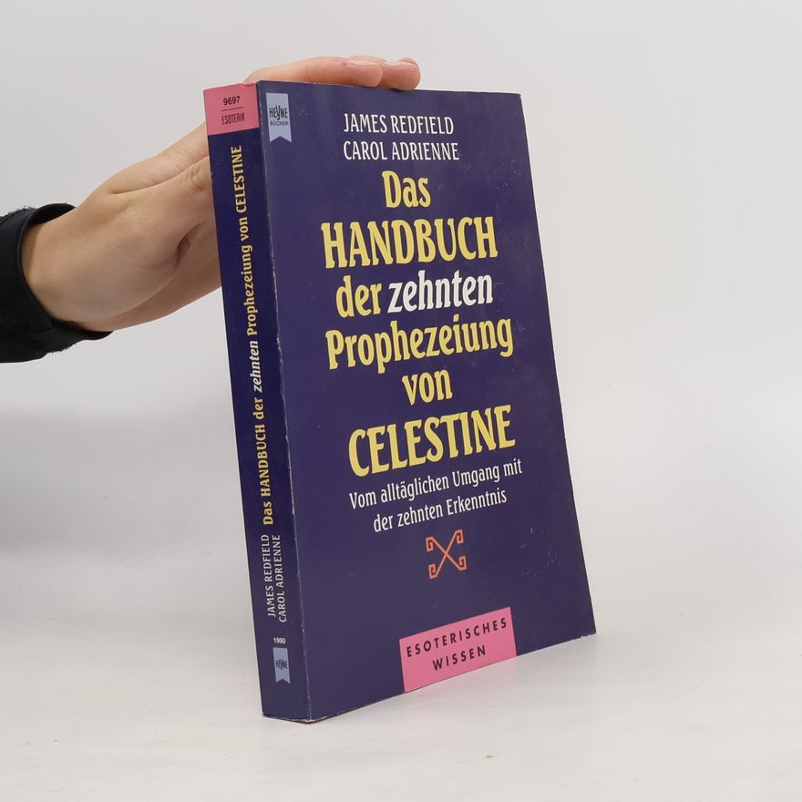 James Redfield Das Handbuch der zehnten Prophezeiung von Celestine