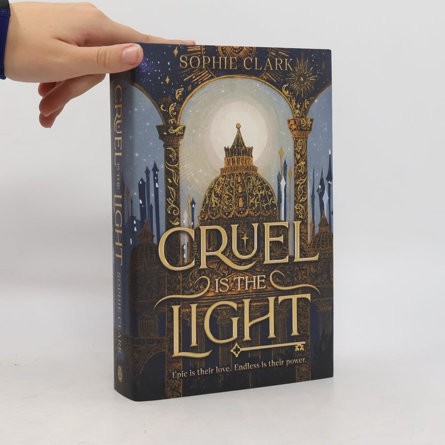 Sophie Clark Cruel Is The Light