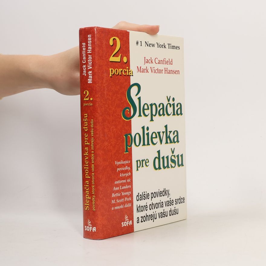 Jack Canfield Slepačia polievka pre dušu - 2. porcia