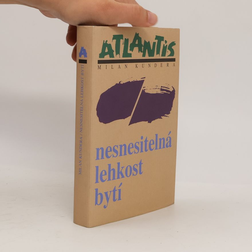 Milan Kundera Nesnesitelná lehkost bytí