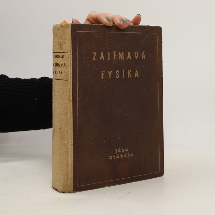Perelman J. I. Zajímavá fysika
