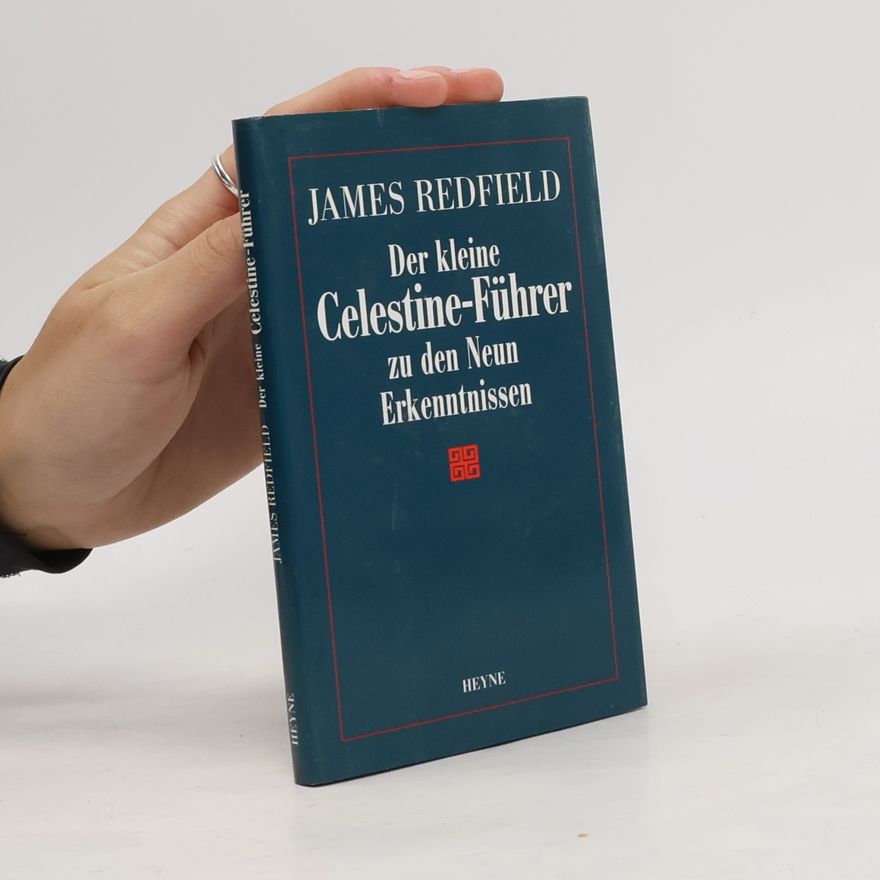 James Redfield Der kleine Celestine-Führer zu den Neun Erkenntnissen