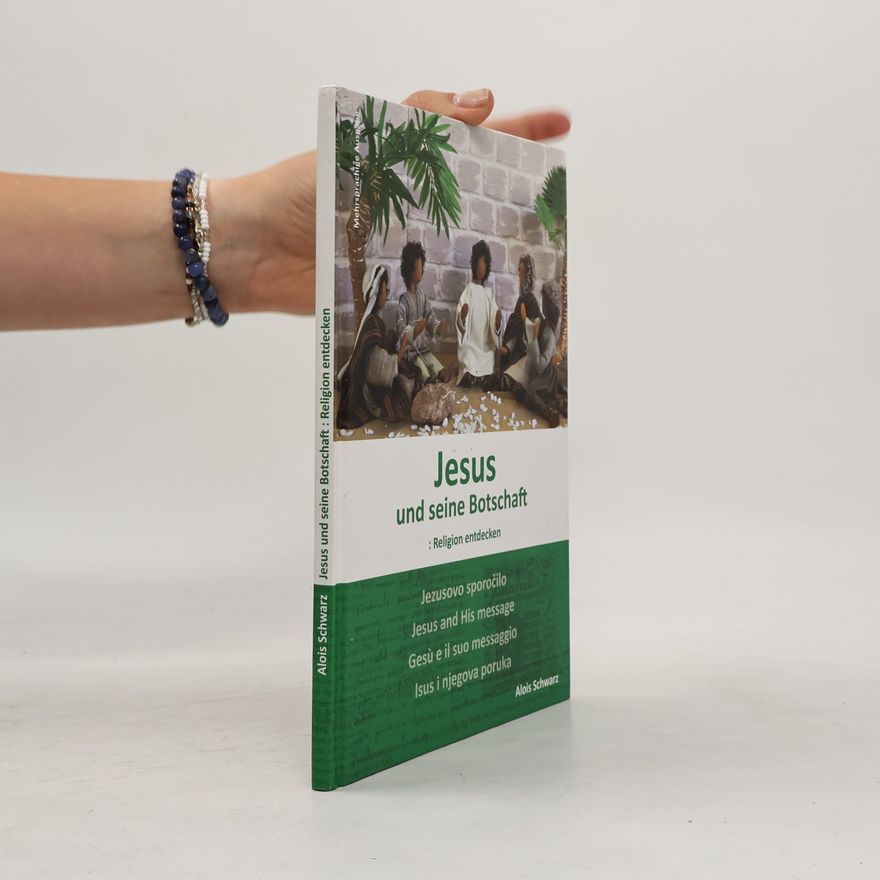 Alois Schwarz Jesus und seine Botschaft