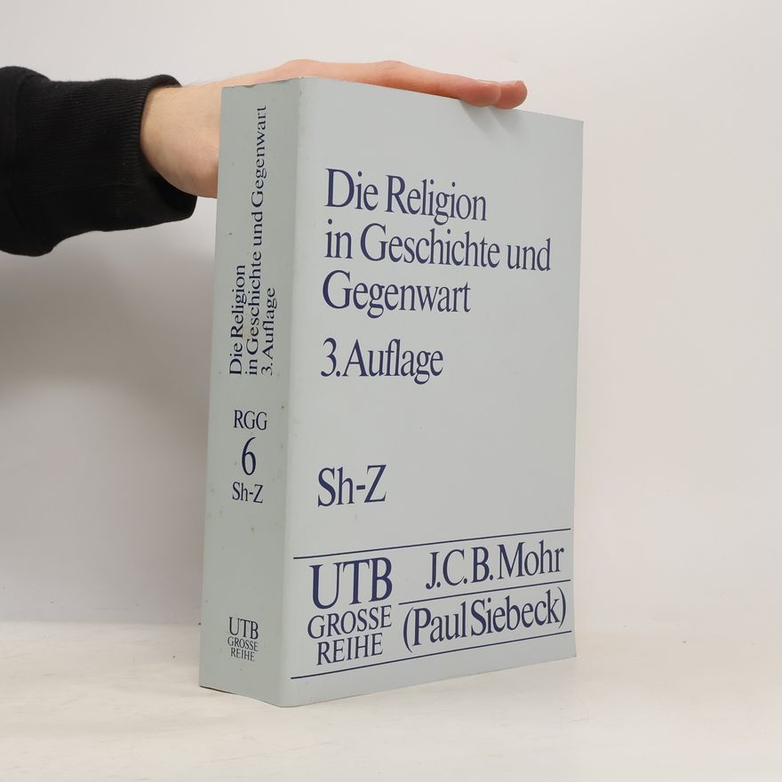 J. C. B. Mohr Paul J. C. B. Mohr Paul Siebeck Die Religion in Geschichte und Gegenwart 6