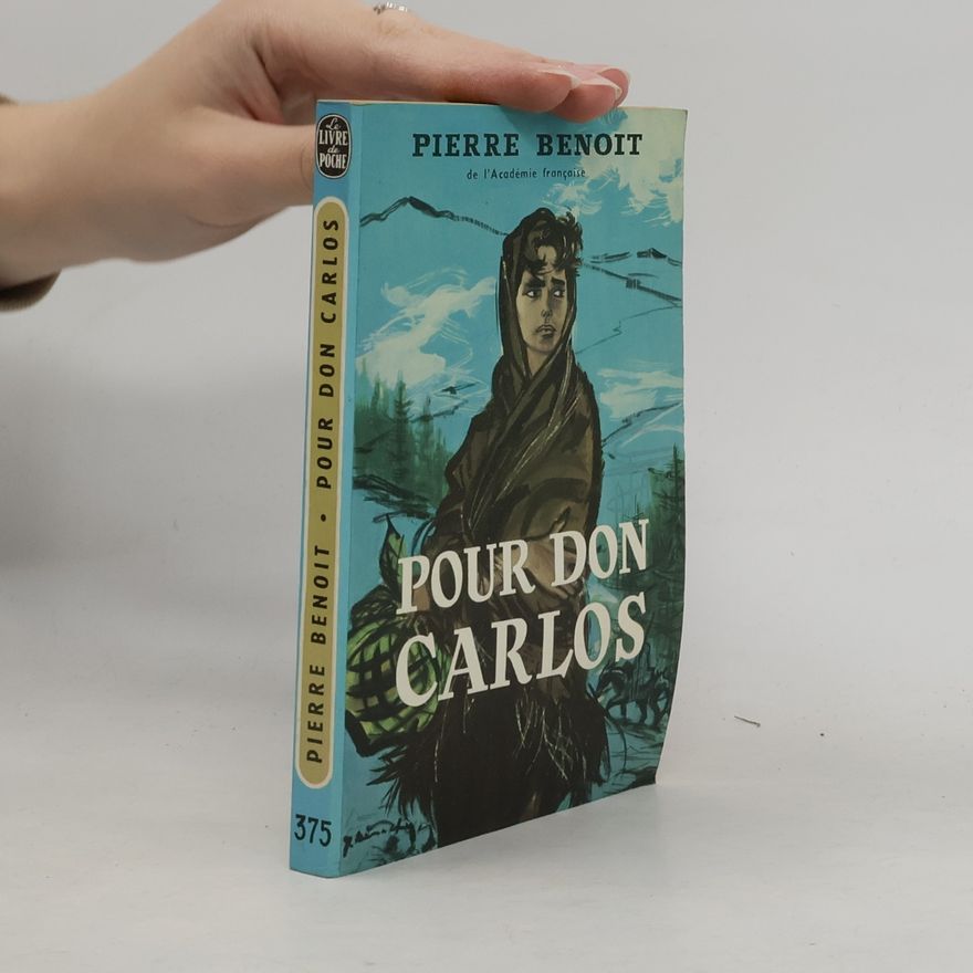 Pierre Benoit Pour Don Carlos