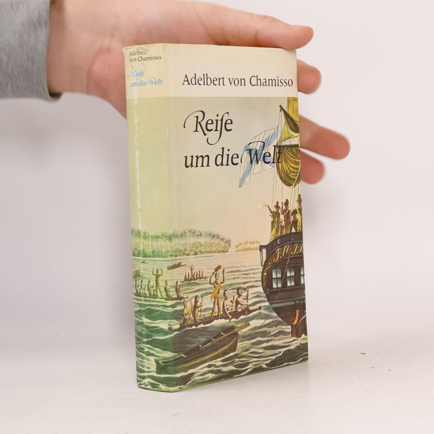 Adelbert von Chamisso Reife um die Welt