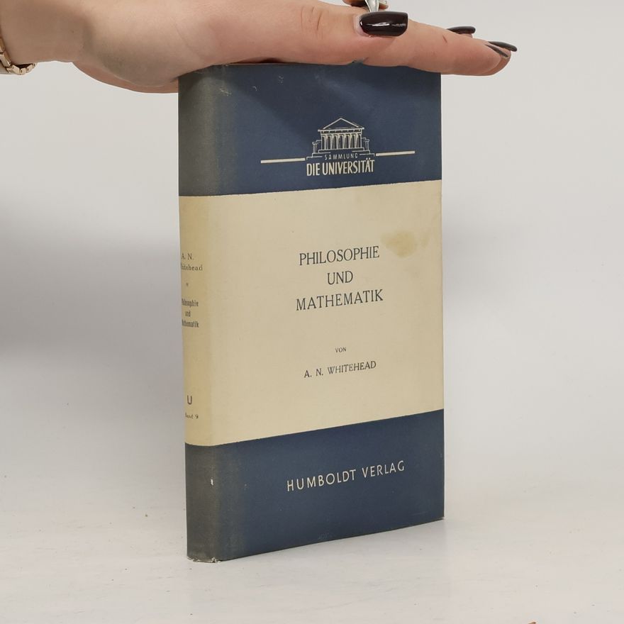 Alfred North Whitehead Philosophie und Mathematik