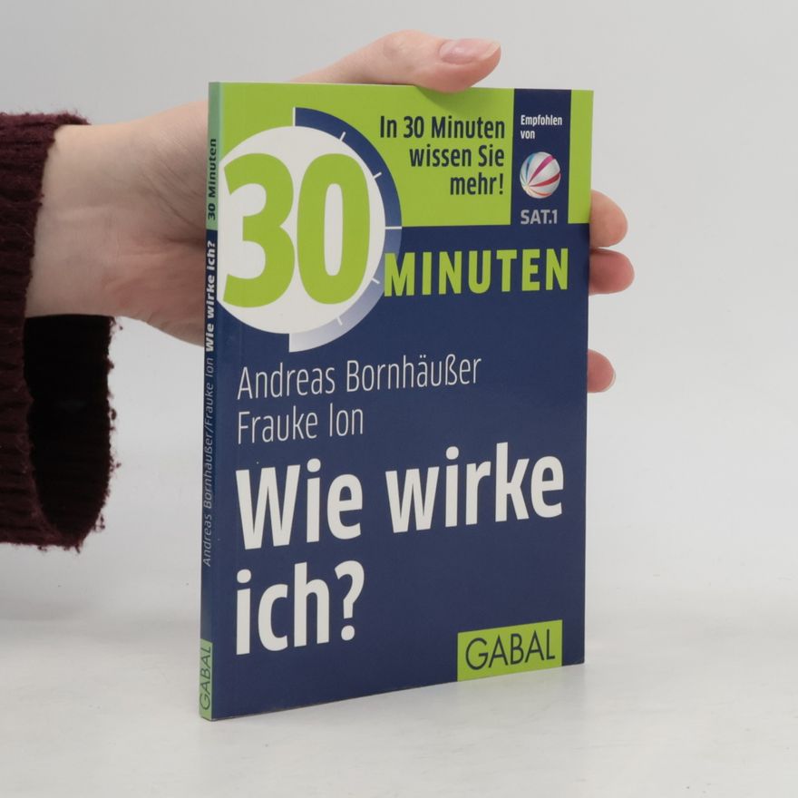 Frauke K. Ion 30 Minuten Wie wirke ich?