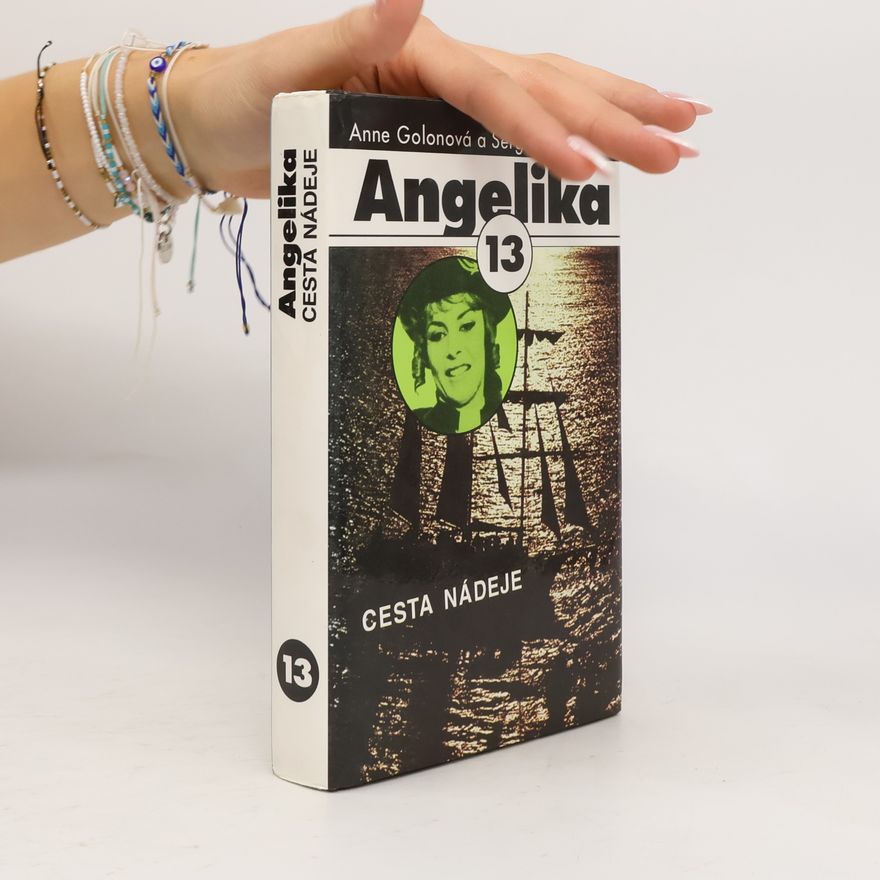 Anne Golon Angelika - Cesta nádeje