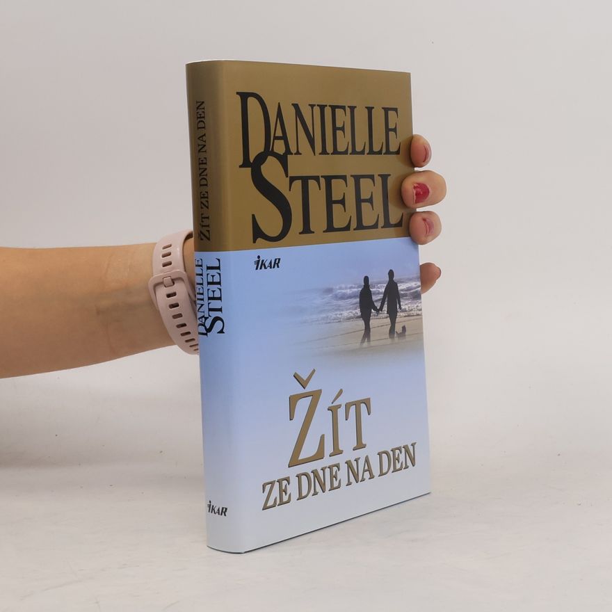 Danielle Steel Žít ze dne na den
