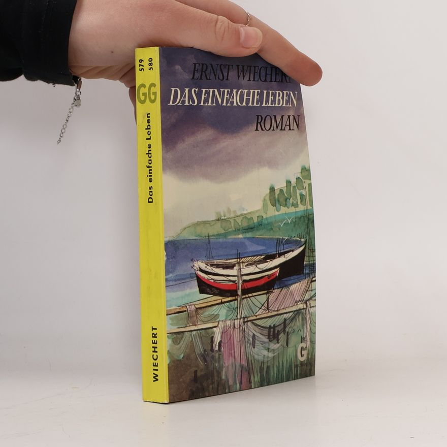 Ernst Wiechert Das einfache Leben