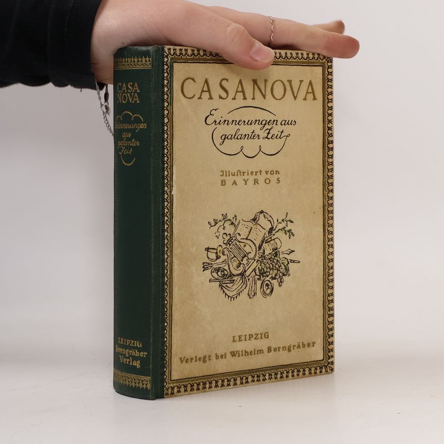 Giacomo Casanova Erinnerungen aus galanter Zeit