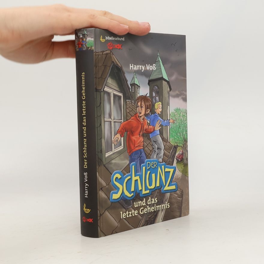 Harry Voß Der Schlunz und das letzte Geheimnis