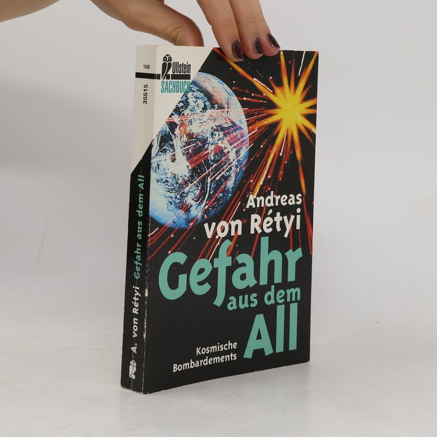 Andreas von Rétyi Gefahr aus dem All