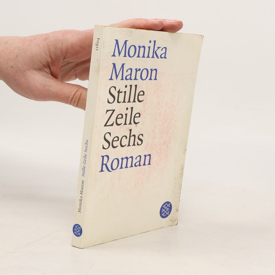 Monika Maron Stille Zeile Sechs