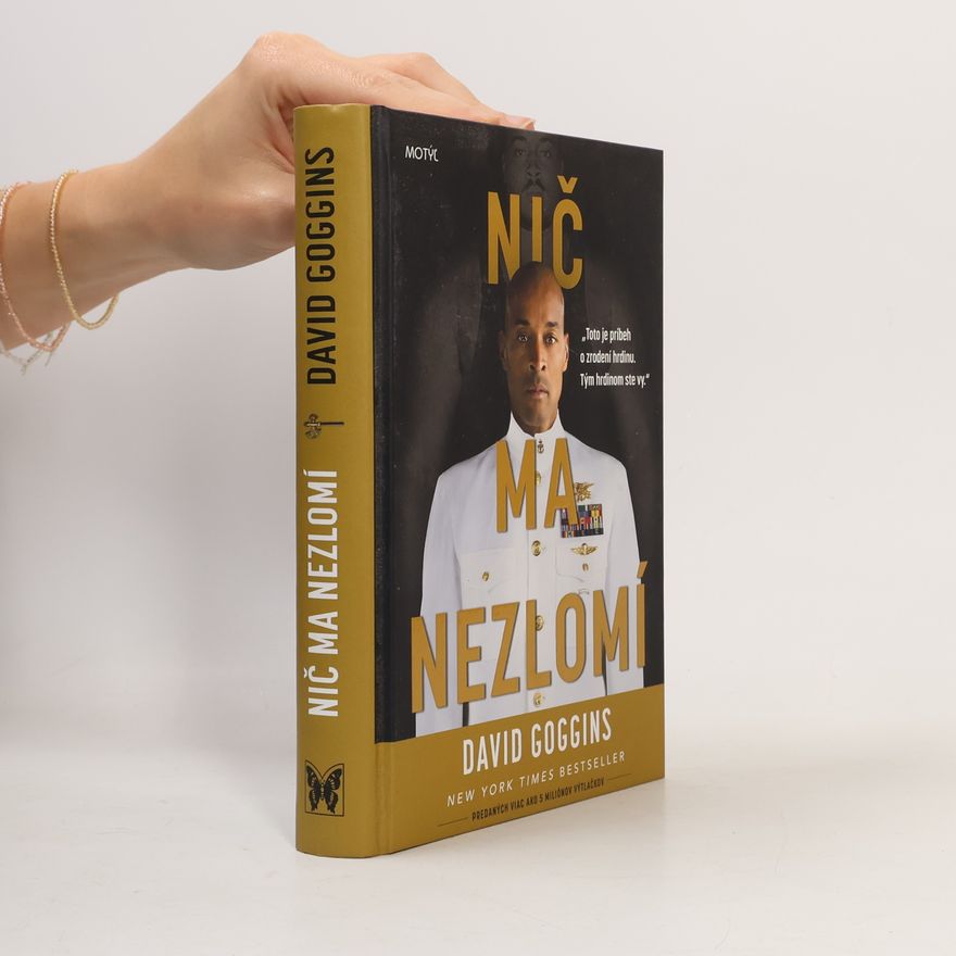 David Goggins Nič ma nezlomí