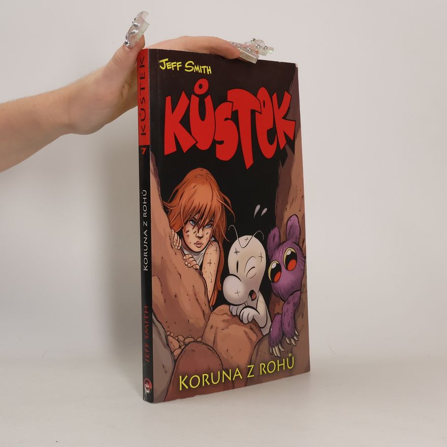Jeff Smith Kůstek. Kniha sedmá, Koruna z rohů
