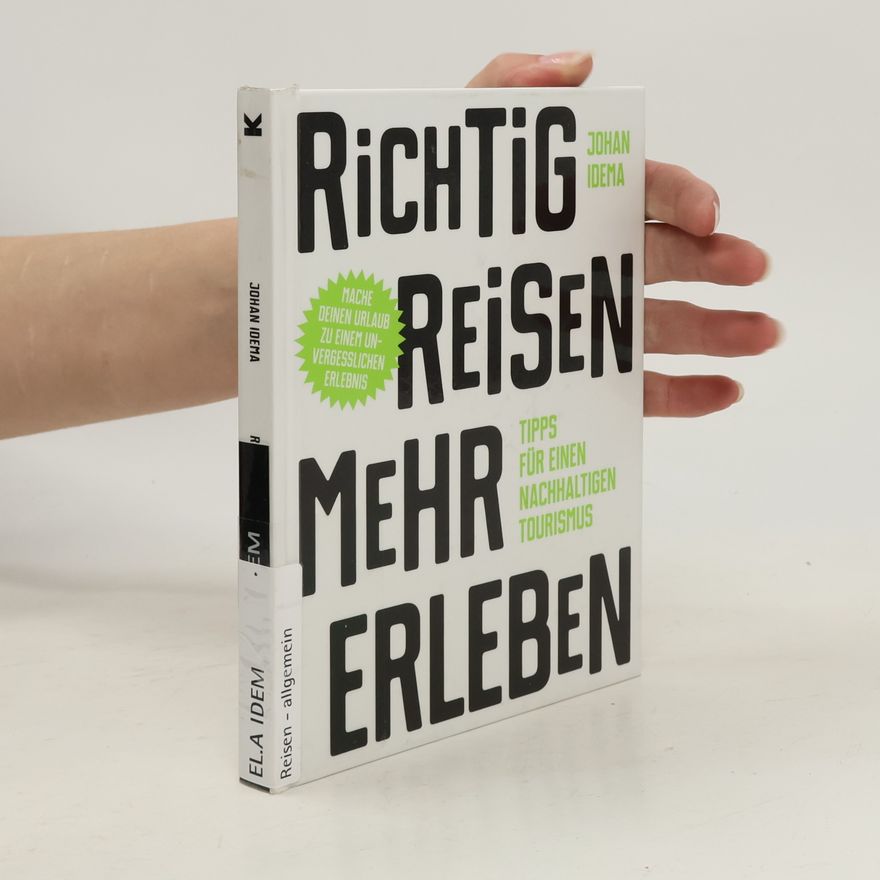 Johan Idema Richtig reisen - mehr erleben