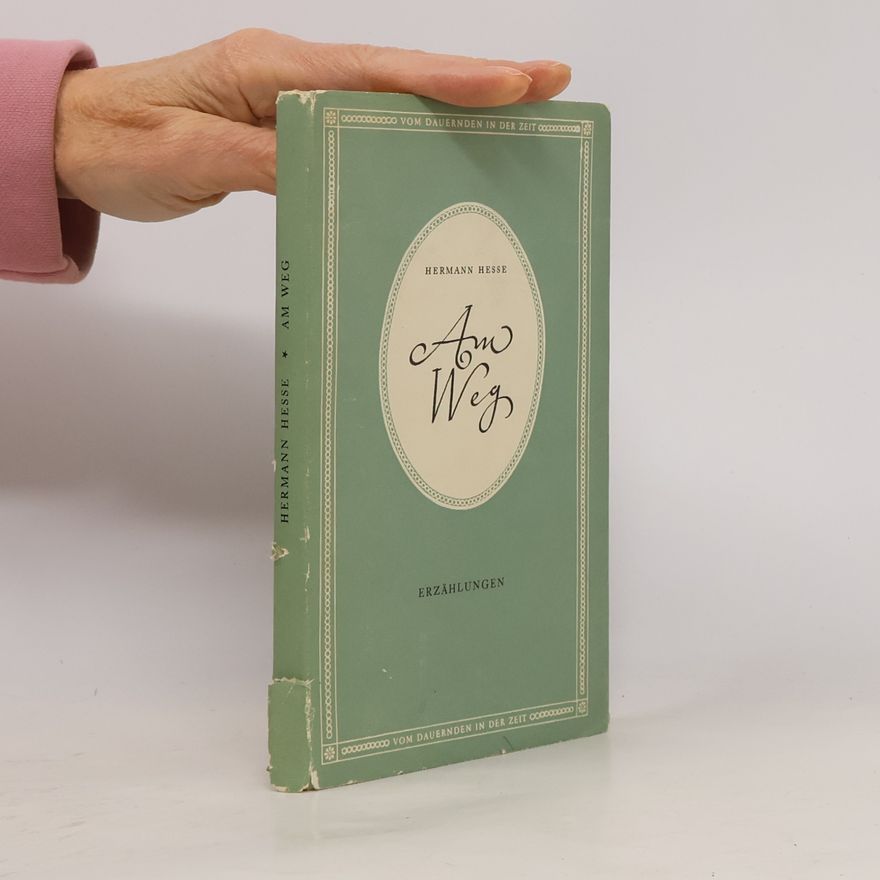 Hermann Hesse Am Weg