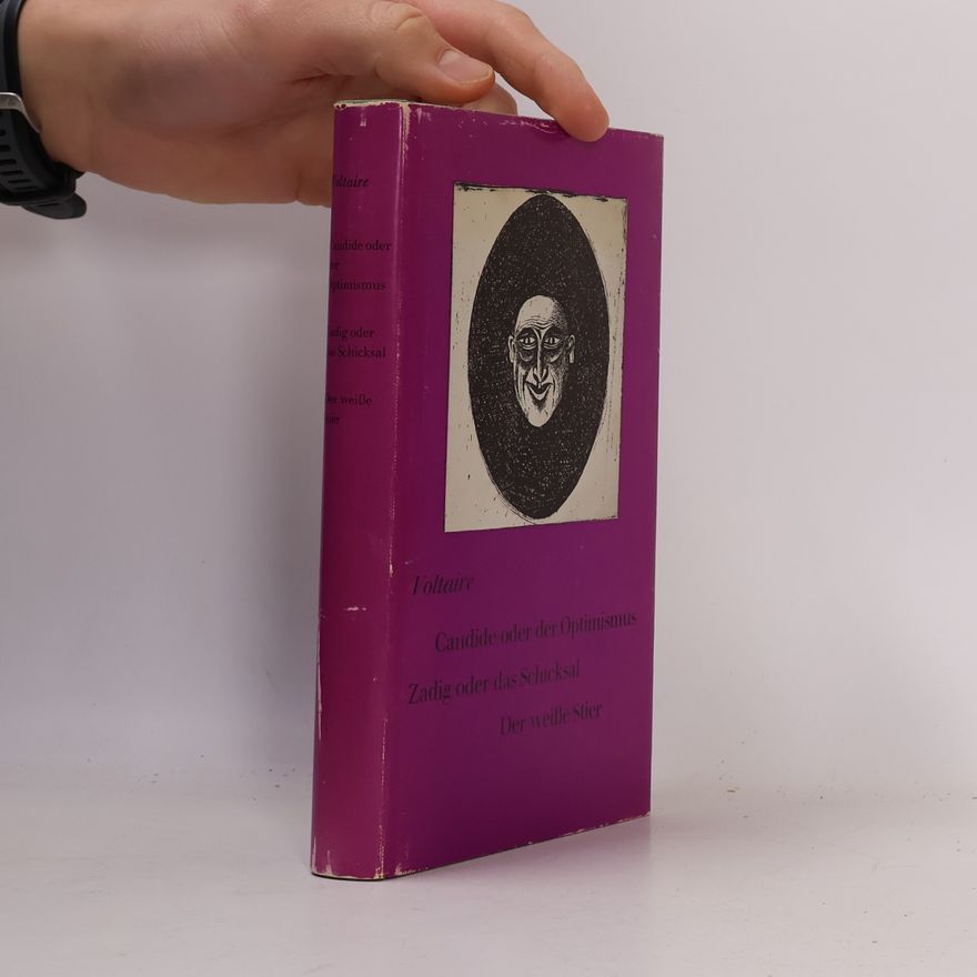 Voltaire Candide oder der Optimismus. Zadig oder das Schicksal. Der weiße Stier