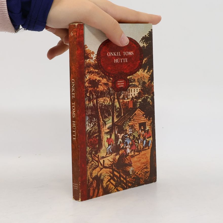 Harriet Beecher Stowe Onkel Toms Hütte