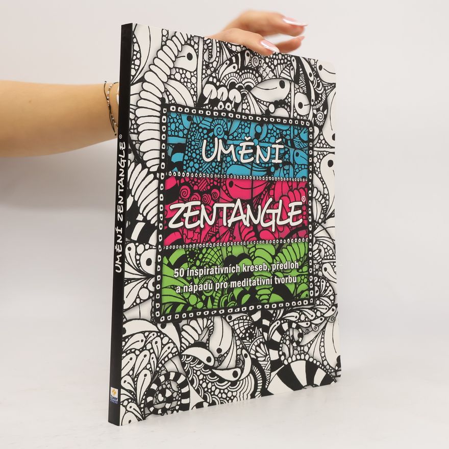 Kolektiv autorů Umění zentangle