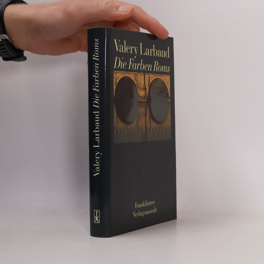 Valery Larbaud Die Farben Roms