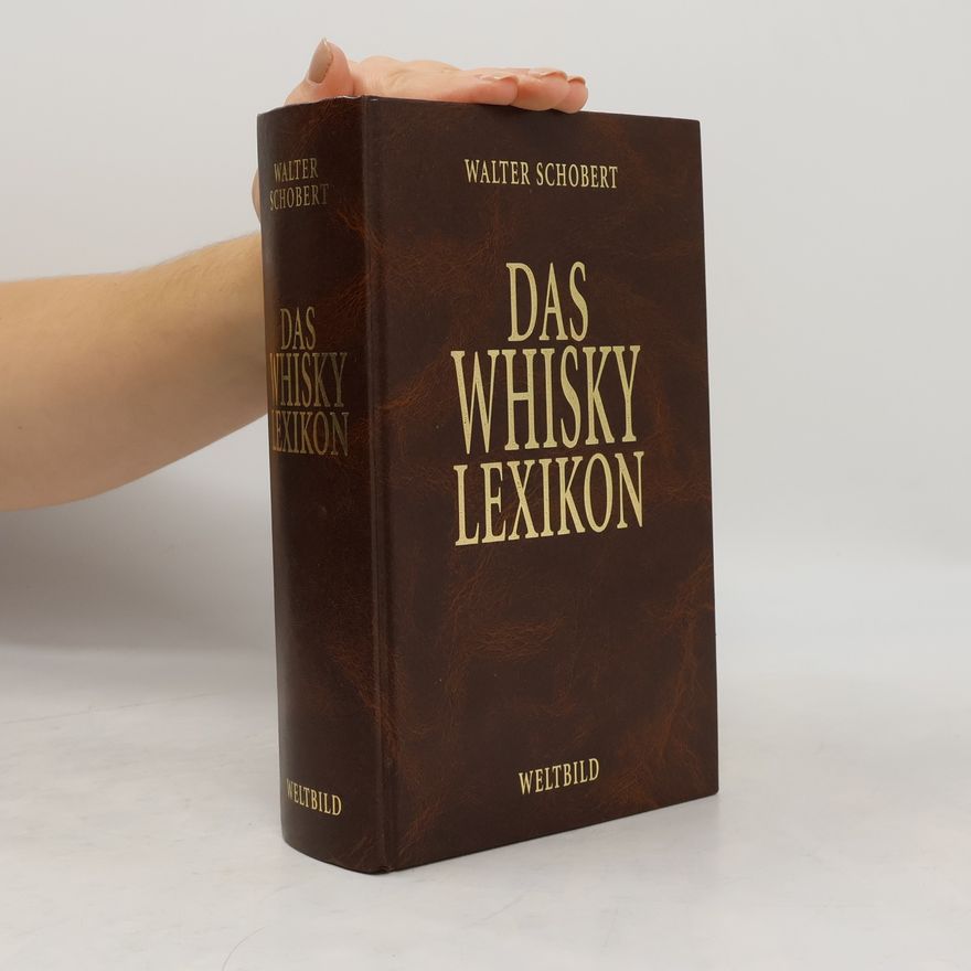 Walter Schobert Das Whisky-Lexikon