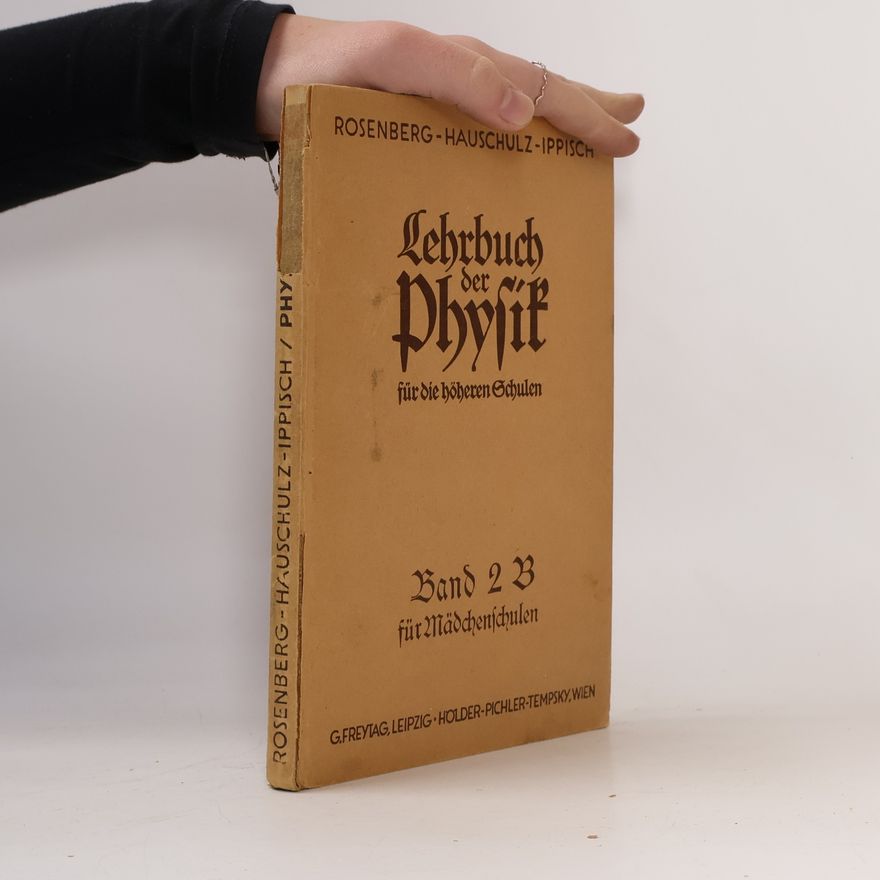 Rosenberg Lehrbuch der Physik für die höheren Schulen