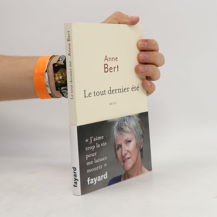 Anne Bert Le tout dernier été