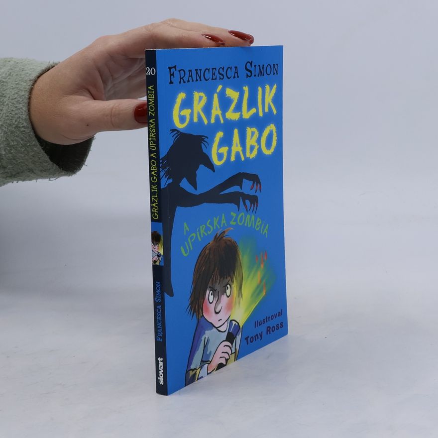 Francesca Simon Grázlik Gabo a upírska zombia