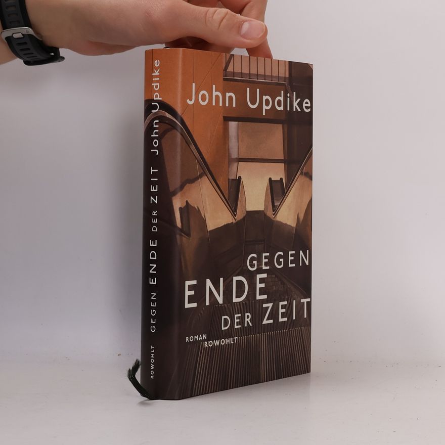 John Updike Gegen Ende der Zeit