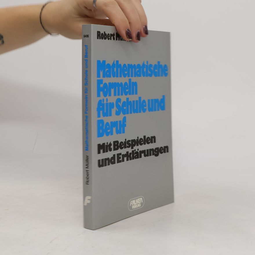 Robert Müller-Fonfara Mathematische Formeln für Schule und Beruf