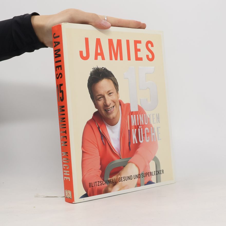 James Oliver Jamies 15-Minuten-Küche