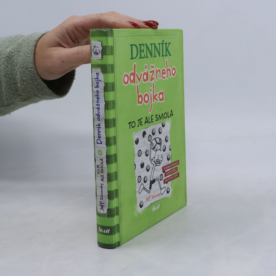Jeff Kinney Denník odvážneho bojka 8. To je ale smola