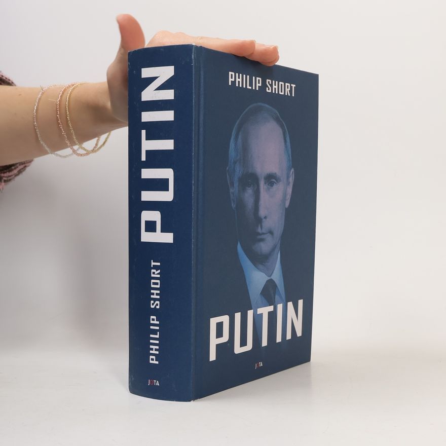 Philip Short Putin. Život a doba