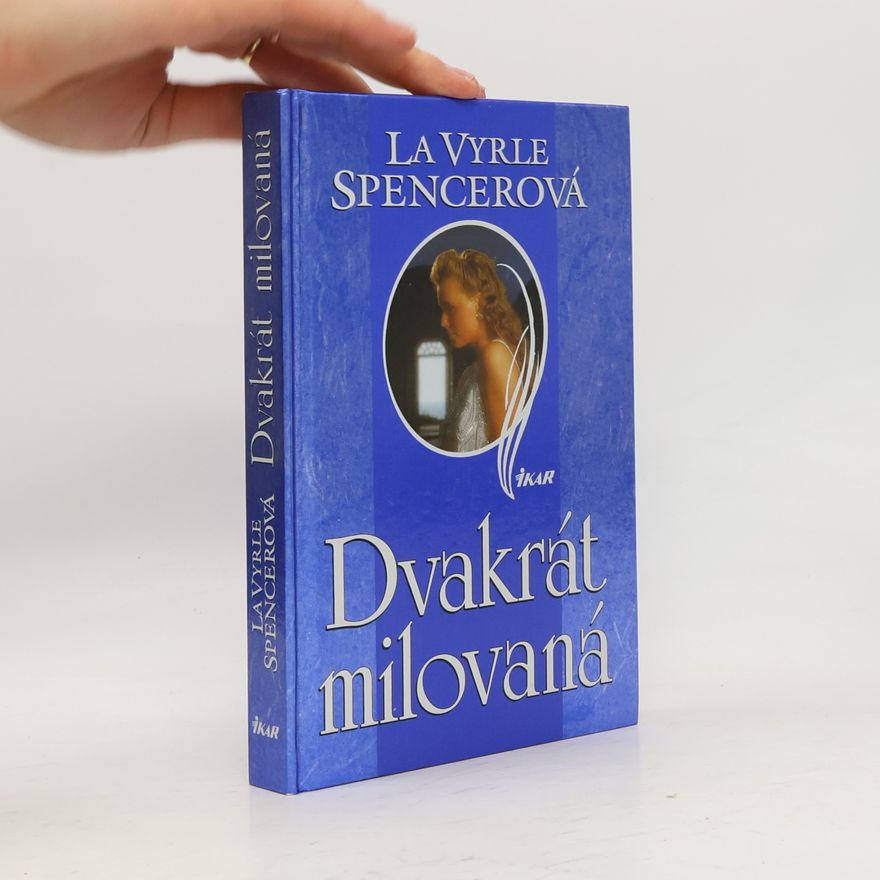 La Vyrle Spencer Dvakrát milovaná