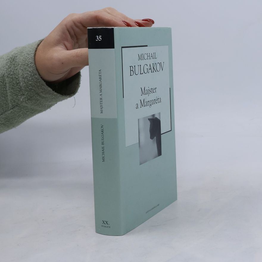 Michail Afanasjevič Bulgakov Majster a Margaréta