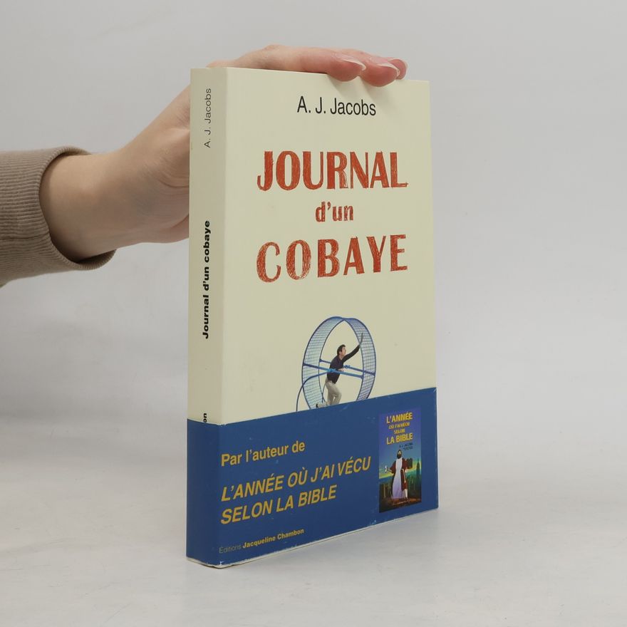 A. J. Jacobs Journal d'un cobaye