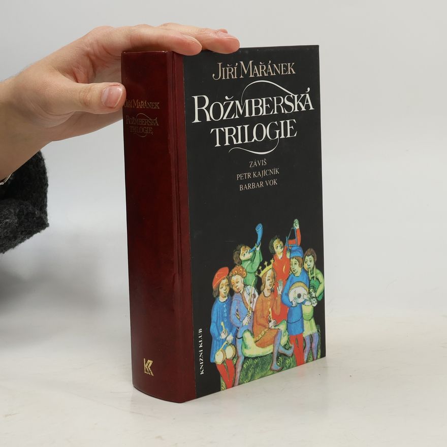Jiří Mařánek Rožmberská trilogie