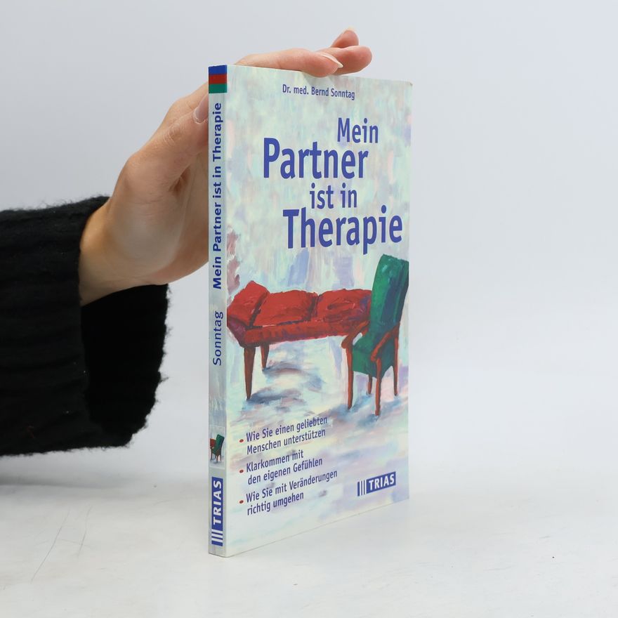 Bernd Sonntag Mein Partner ist in Therapie