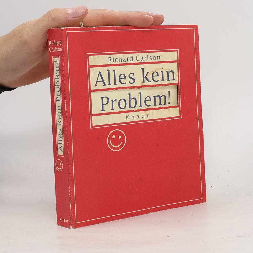 Richard Carlson Knaur-HC: Alles kein Problem! Rote Ausgabe.
