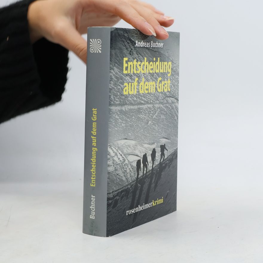 Andreas Buchner Entscheidung auf dem Grat