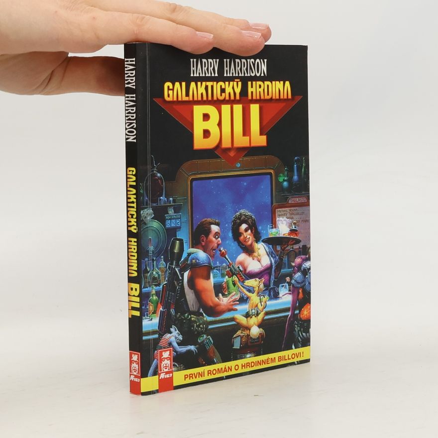 Harry Harrison Galaktický hrdina Bill
