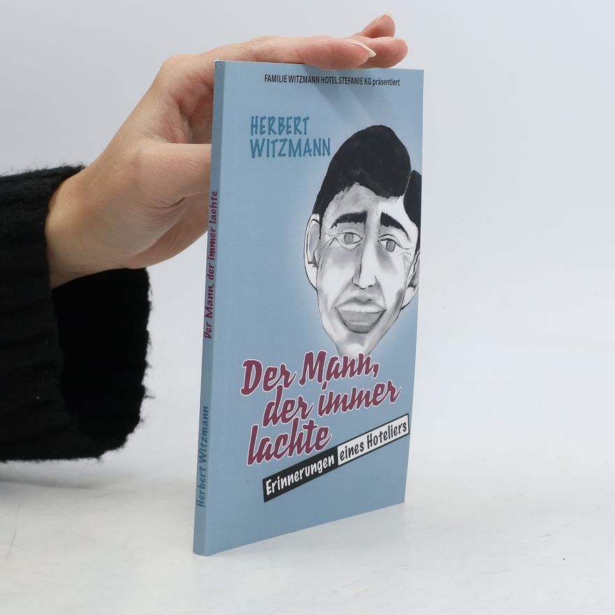Herbert Witzmann Der Mann, der immer lachte