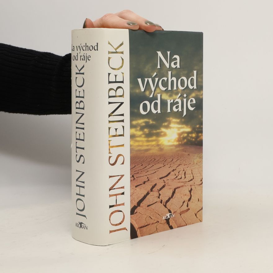 John Steinbeck Na východ od ráje