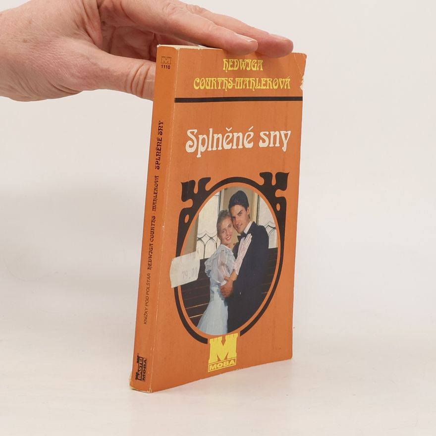 Hedwiga Courthsová-Mahlerová Splněné sny