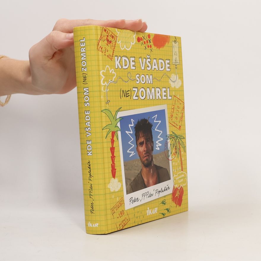 Peter Popluhár Kde všade som (ne)zomrel