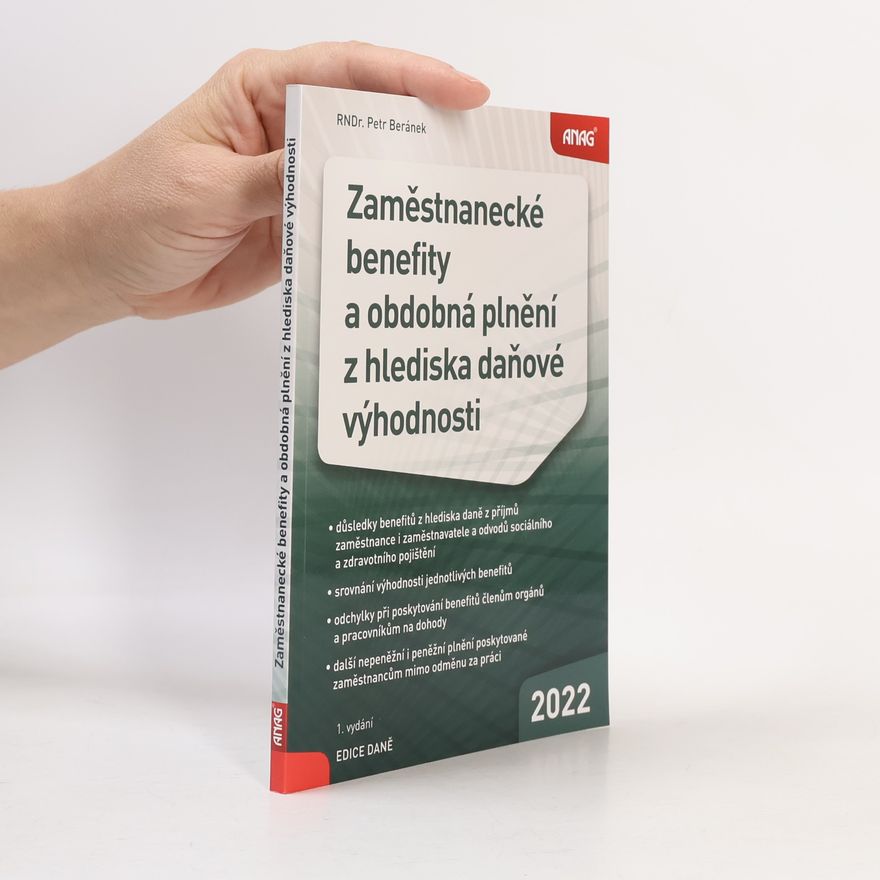 Petr Beránek Zaměstnanecké benefity a obdobná plnění z hlediska daňové výhodnosti