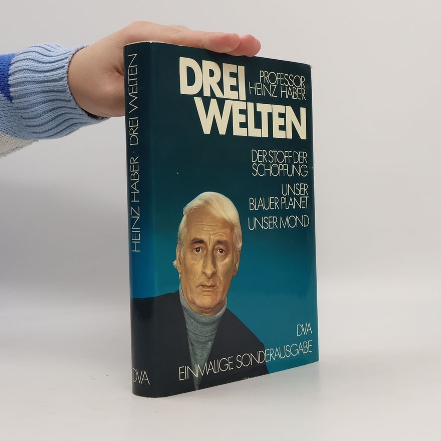 Heinz Haber Drei Welten